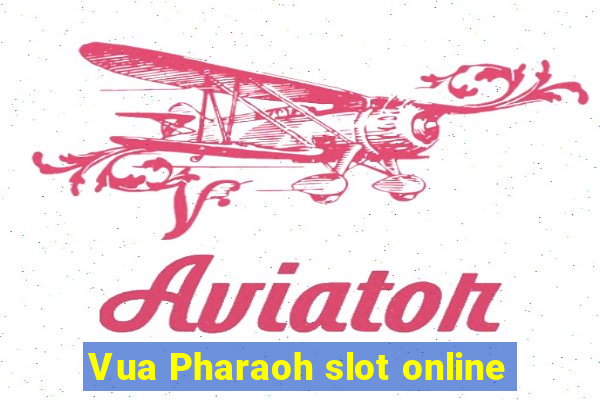 Vua Pharaoh slot online