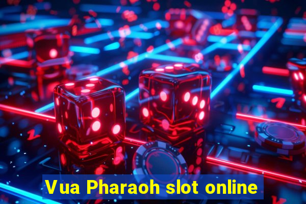 Vua Pharaoh slot online