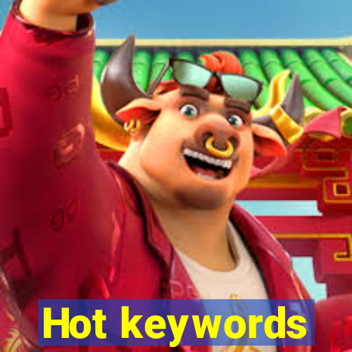 Hot keywords