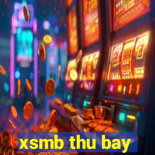 xsmb thu bay