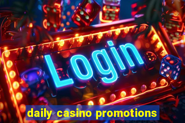 daily casino promotions