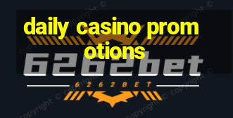 daily casino promotions