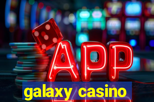 galaxy casino