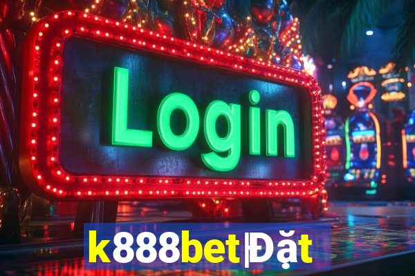 k888bet|Đặt cược thể thao 1.00%