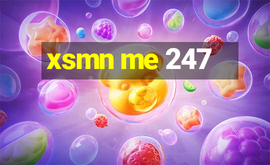 xsmn me 247