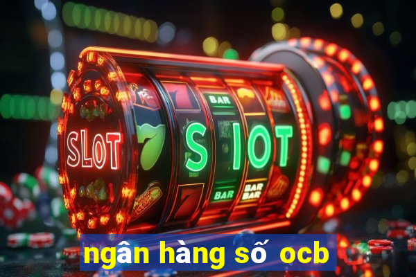 ngân hàng số ocb