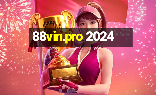 88vin.pro 2024