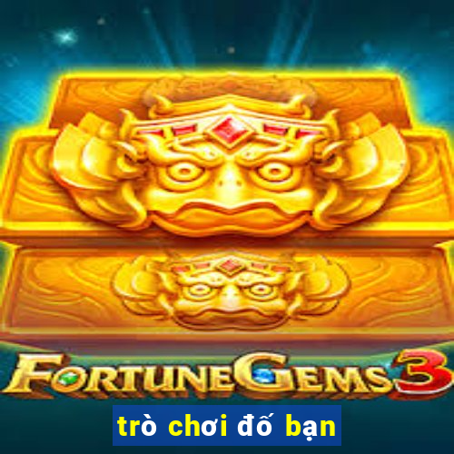 trò chơi đố bạn