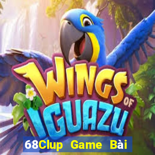 68Clup Game Bài Online Uy Tín