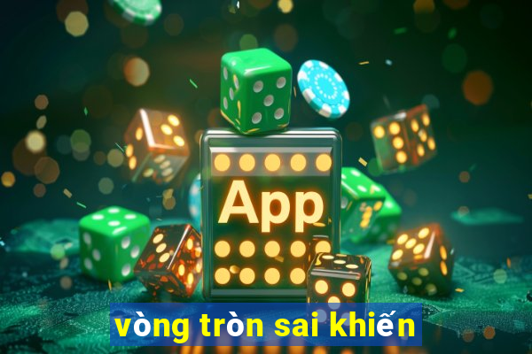 vòng tròn sai khiến