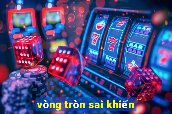 vòng tròn sai khiến