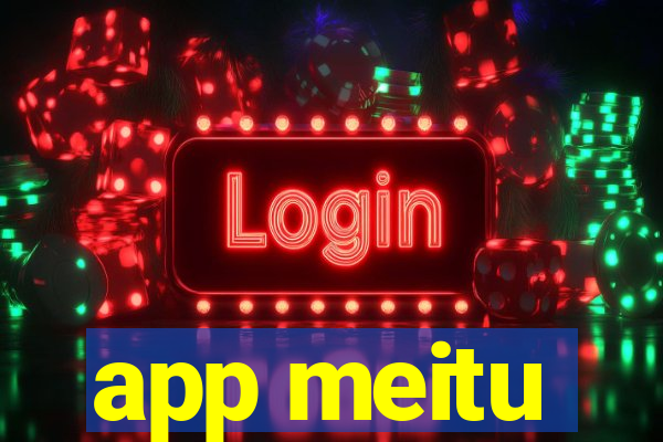 app meitu