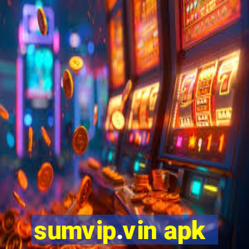 sumvip.vin apk