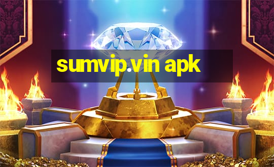 sumvip.vin apk