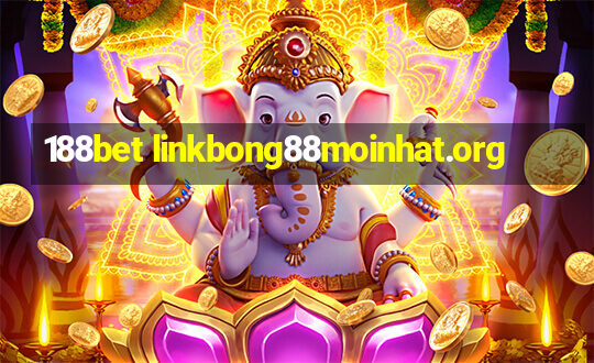 188bet linkbong88moinhat.org