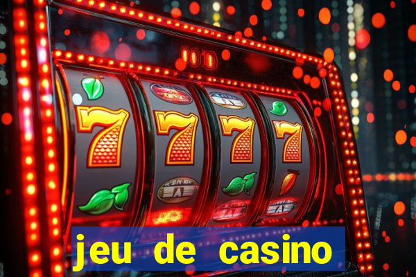 jeu de casino gratuit 770