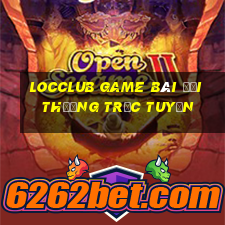 Locclub Game Bài Đổi Thưởng Trực Tuyến