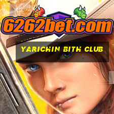 yarichin bith club