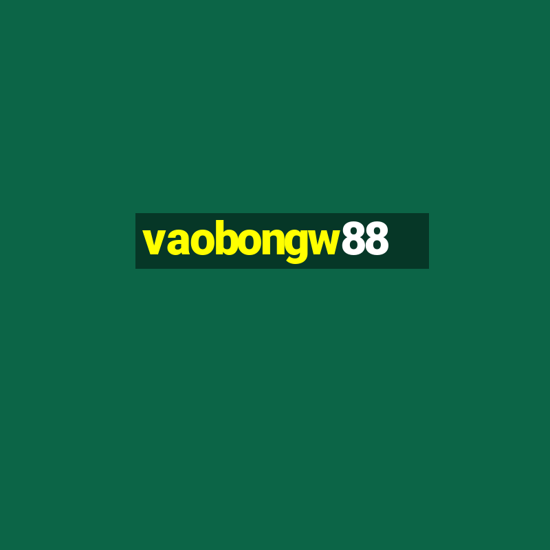 vaobongw88