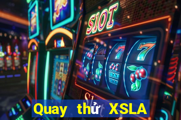 Quay thử XSLA thứ Ba