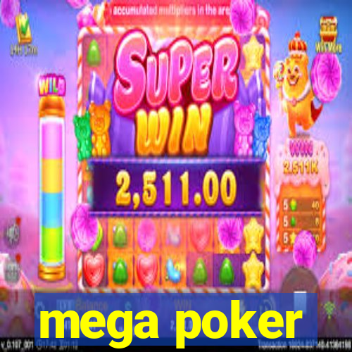 mega poker