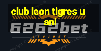 club leon tigres uanl