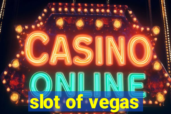 slot of vegas