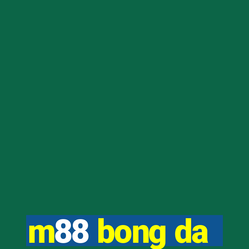 m88 bong da