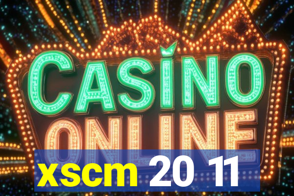 xscm 20 11