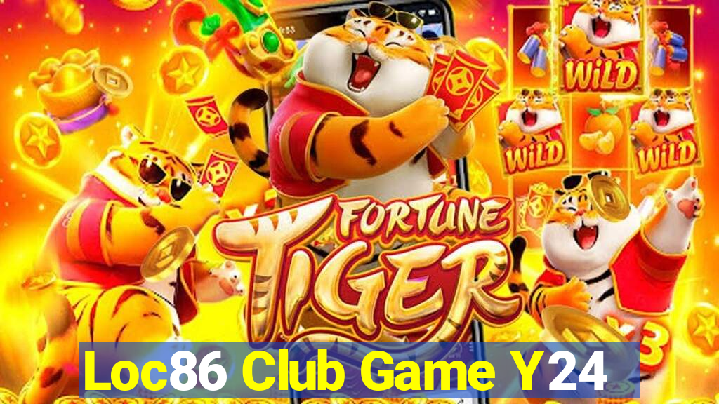 Loc86 Club Game Y24