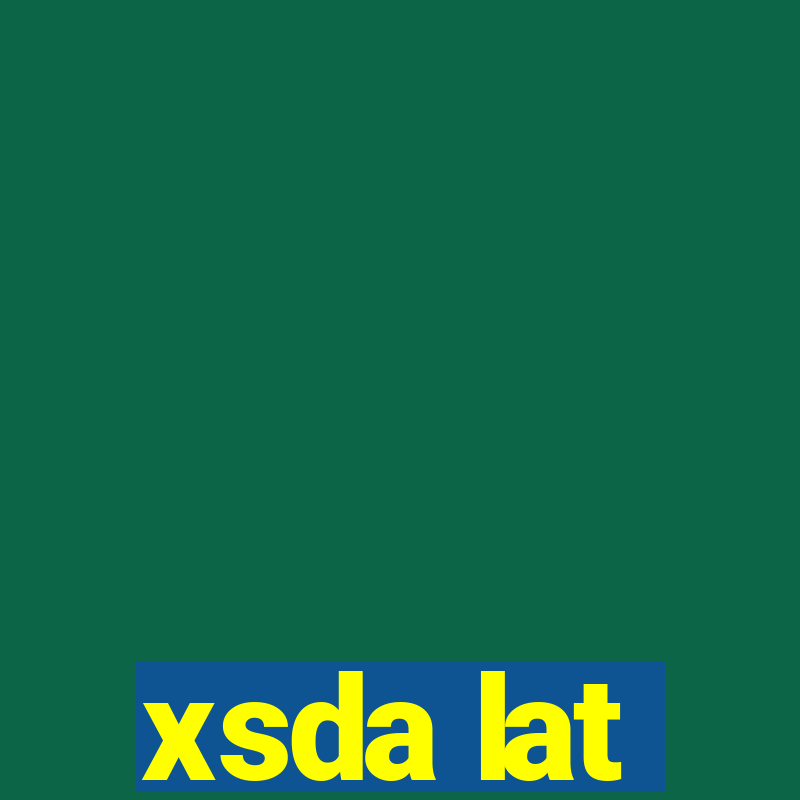 xsda lat