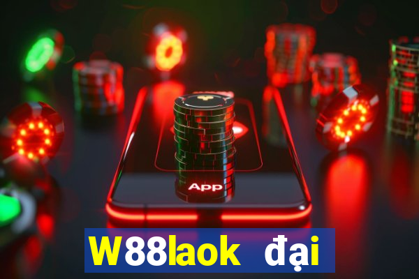 W88laok đại phát laok