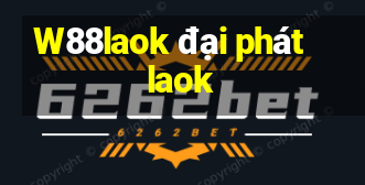 W88laok đại phát laok