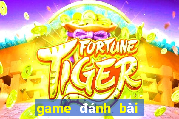 game đánh bài phỏm đổi thưởng