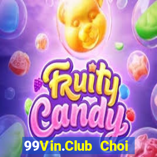 99Vin.Club Choi Game Bài