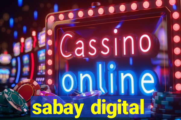 sabay digital