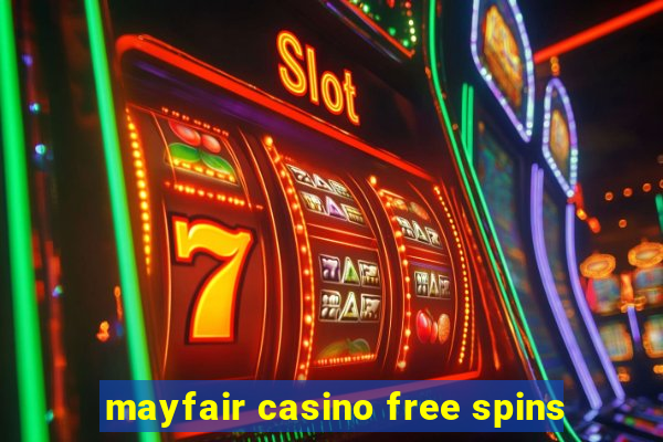 mayfair casino free spins