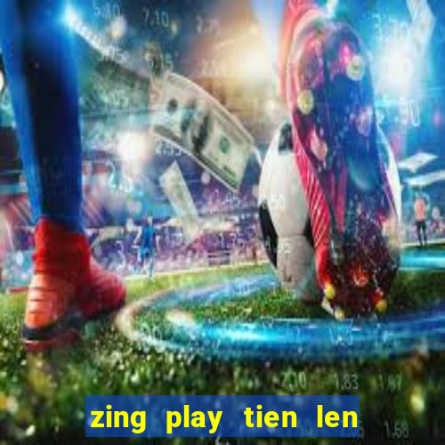 zing play tien len an dau