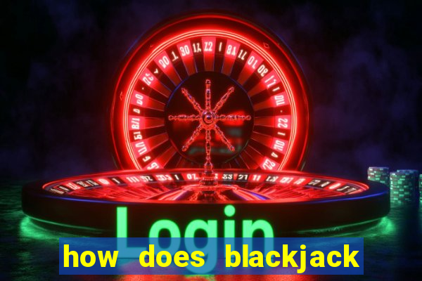 how does blackjack switch work