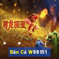 Bắn Cá W88151