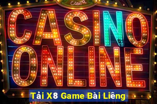 Tải X8 Game Bài Liêng