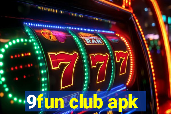 9fun club apk