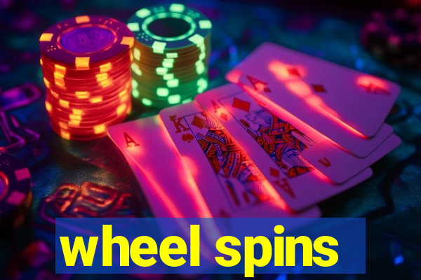 wheel spins