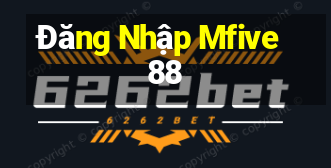 Đăng Nhập Mfive88