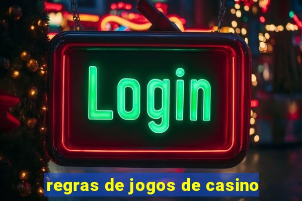 regras de jogos de casino