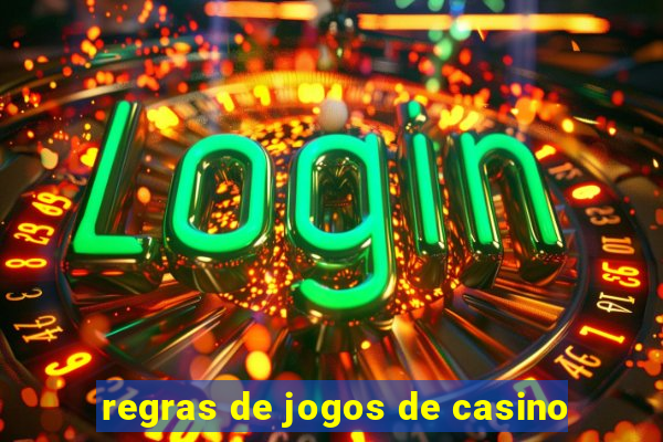 regras de jogos de casino