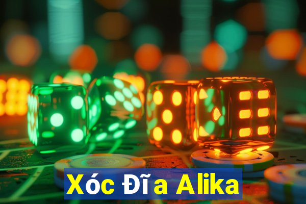 Xóc Đĩa Alika