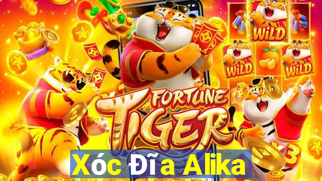 Xóc Đĩa Alika