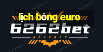 lịch bóng euro