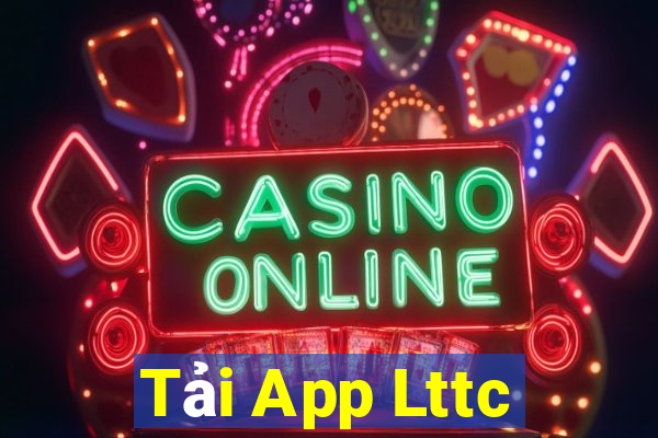 Tải App Lttc